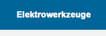 Elektrowerkzeuge