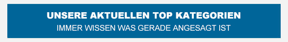 Unsere Aktuellen Top-Kategorien