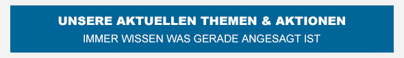 Unsere Aktuellen Aktionen